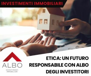 Investimenti immobiliari etici: un futuro responsabile con Albo degli Investitori